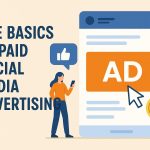 The basics of paid social media advertising.
