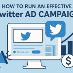 How to run an effective Twitter ad campaign.