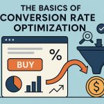The basics of conversion rate optimization.