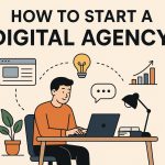 How to start a digital agency.